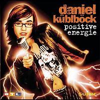 Daniel Küblböck - Positive Energie