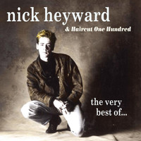 Nick Heyward & Haircut 100 - The Very Best Of