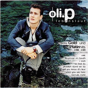 Oli.P - Lebenslauf - Seine Gold- & Platinhits von 1998-2001