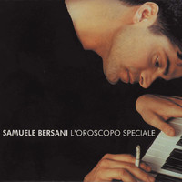 Samuele Bersani - L' Oroscopo Speciale