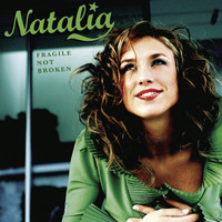 Natalia - Fragile Not Broken