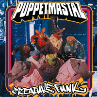 Puppetmastaz - Creature Funk