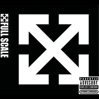 Full Scale - Full Scale (Explicit)