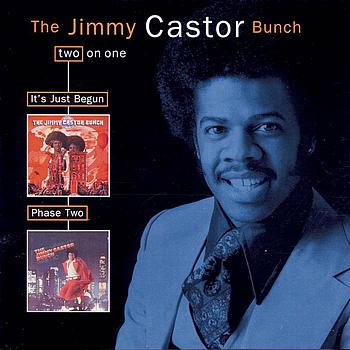 The Jimmy Castor Bunch - It's Just Begun/Phase Two