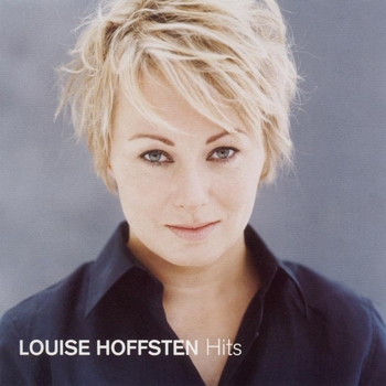 Louise Hoffsten - Hits