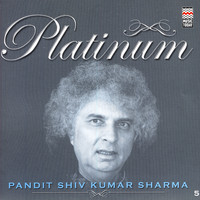 Pandit Shiv Kumar Sharma - Platinum - Pandit Shiv Kumar Sharma