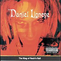 Daniel Lioneye - The King Of Rock 'N' Roll