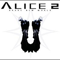Alice 2 - Brave New World