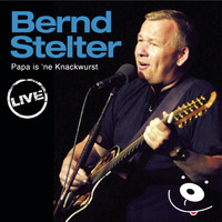 Bernd Stelter - Papa is ´ne Knackwurst - Live