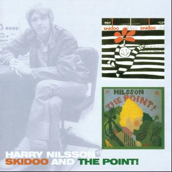 Harry Nilsson - Skidoo / The Point