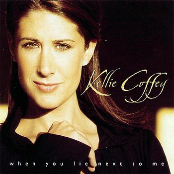 Kellie Coffey - When You Lie Next To Me