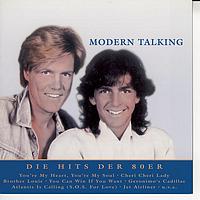 Modern Talking - Nur das Beste: Die Hits der 80er