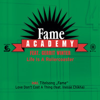 Fame Academy feat. Gerrit Winter - Life Is A Rollercoaster