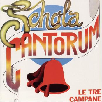 Schola Cantorum - Le Tre Campane