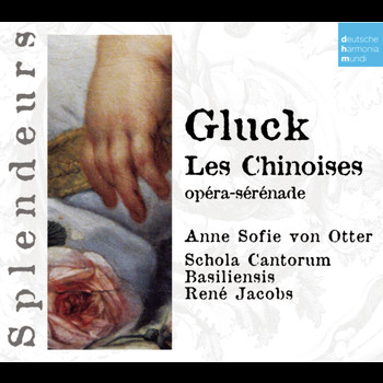 René Jacobs - DHM Splendeurs: Gluck: Les Chinoises