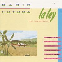 Radio Futura - La Ley Del Desierto