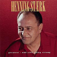 Henning Stærk - Greatest And Still Going Strong