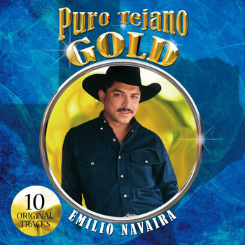 Emilio Navaira - Puro Tejano Gold