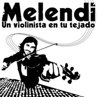 Melendi - Un Violinista En Tu Tejado