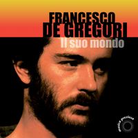 Francesco De Gregori - Il Mondo Di Francesco De Gregori Vol. 2
