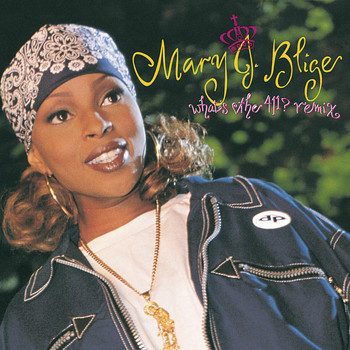 Mary J. Blige - What's The 411? (Remix [Explicit])