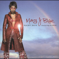 Mary J. Blige - Rainy Dayz