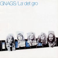 GNAGS - La' Det Gro