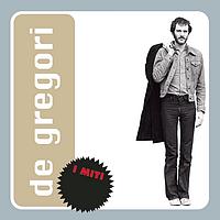 Francesco De Gregori - Francesco De Gregori - I Miti
