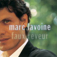 Marc Lavoine - Faux rêveur