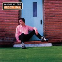 Thomas Helmig - Groovy Day