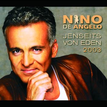 Nino de Angelo - Jenseits Von Eden 2003
