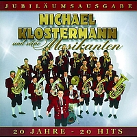Michael Klostermann und seine Musikanten - 20 Jahre Michael Klostermann - Das Beste