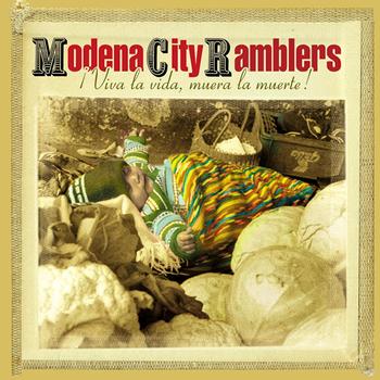 Modena City Ramblers - Viva la Vida, Muera la Muerte!