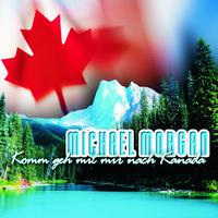 Michael Morgan - Komm Geh Mit Mir Nach Kanada