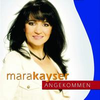 Mara Kayser - Angekommen