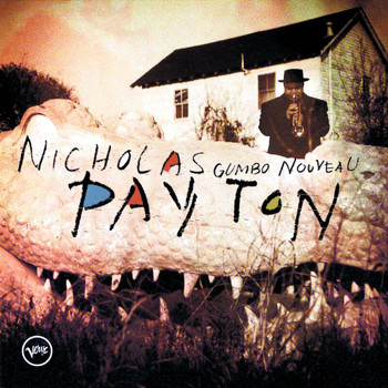Nicholas Payton - Gumbo Nouveau