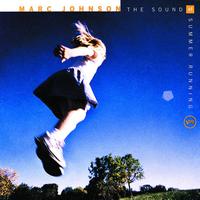Marc Johnson - The Sound Of Summer Running