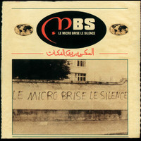 MBS - Le Micro Brise Le Silence