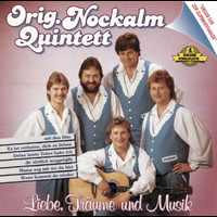 Nockalm Quintett - Liebe, Träume und Musik