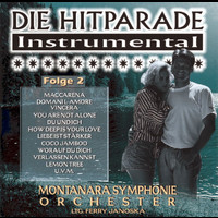 Montanara Symphonie Orchester - Die Hitparade Instrumental Folge 2