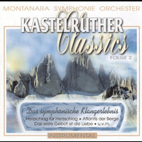 Montanara Symphonie Orchester - Kastelruther Classics