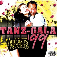Orchester Ambros Seelos - Tanz Gala '99