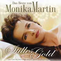 Monika Martin - Das Beste von Monika Martin - Stilles Gold