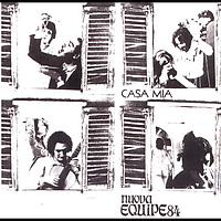 Equipe 84 - Casa Mia