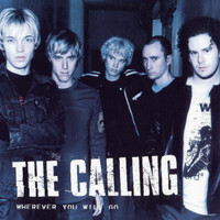 The Calling - Wherever You Will Go