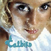 Catbird - Sliding From The Moon