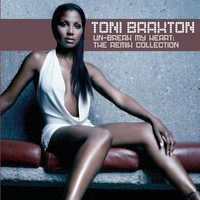 Toni Braxton - Un-Break My Heart: The Remix Collection