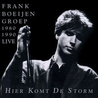 Frank Boeijen Groep - Hier Komt De Storm