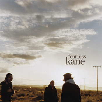 Kane - Fearless