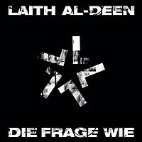 Laith Al-Deen - Die Frage Wie